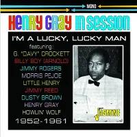 Import Henry Gray In Session 1952-1961 : I'm A Lucky, Lucky Man