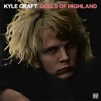 Ginza.se Kyle Craft - Dolls Of Highland (2 LP)