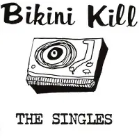 Konkurrent Bikini Kill - The Singles (LP)