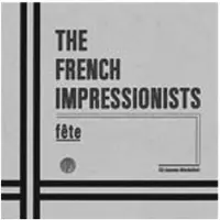Cd The French Impressionists - Fête (CD)
