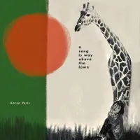 Virgin Music Group B V Cnt Karen Peris - A Song Is Way Above The Lawn (LP) (Limited Edition) (Coloured Vinyl)