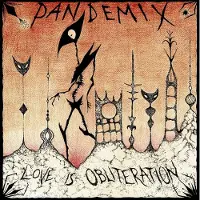 Boss Tuneage Pandemix - Love is Obliteration (LP)