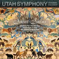 Universal Music Utah Symphony Orchestra, Thierry Fischer - Saint-Seäns: Symphony No 1 In E Flat Major / Symphony In A Major / The Carnival Of The Animals (CD)