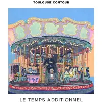 OUTHERE Toulouse Contour - Le Temps Additionnel (CD)