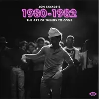 Ace Records Jon Savage's 1980-1982