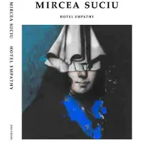 Mircea Suciu Hotel Empathy /anglais - Jurriaan Benschop