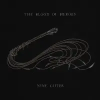 Konkurrent Blood Of Heroes - Nine Cities (CD)