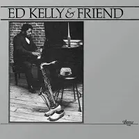 Music&Words Ed Kelly & Friend - Ed Kelly & Friend (LP)