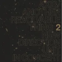 Konkurrent Masayuki Takayanagi New Direction-Unit - Axis/Another Revolvable Thing 2 (LP)