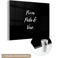 MuchoWow Glasschilderij 160x120 cm - Schilderij acrylglas - Spreuken - Quotes - Pizza. Pasta & Vino. - Pizza lover - Eten - Foto op glas - Schilderijen