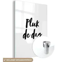 MuchoWow Glasschilderij 120x160 cm - Schilderij acrylglas - Carpe diem - Tekst - Pluk de dag - Quotes - Foto op glas - Schilderijen
