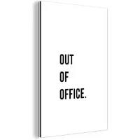 MuchoWow Wanddecoratie Metaal - Aluminium Schilderij Industrieel - Quotes - Out of office - Wit - 80x120 cm - Dibond - Foto op aluminium - Industriële muurdecoratie - Voor de woonkamer/slaapkamer