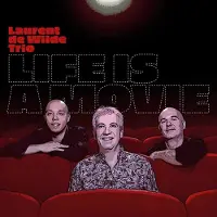 OUTHERE Laurent De Wilde Trio - Life Is A Movie (LP)