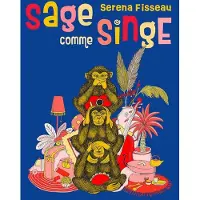 Pias Serena Fisseau - Sage Comme Singe (CD)