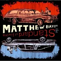 Konkurrent Matthew Bayot - Standard Of Living (CD)