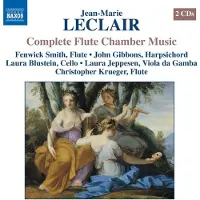 OUTHERE Fenwick Smith, Laura Blustein, John Gibbons. - Leclair: Complete Flute Chamber Works (2 CD)