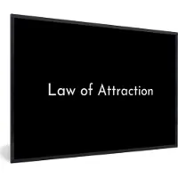 PosterMonkey Fotolijst incl. Poster - Spreuken - Quote - Aantrekkingskracht - Daily life quote - Law of Attraction - 90x60 cm - Posterlijst