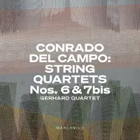 OUTHERE CONRADO DEL CAMPO: STRING QUARTETS NOS. 6 &AMP; 7BIS