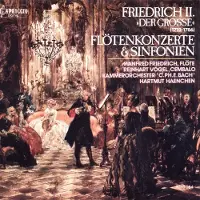 OUTHERE Manfred Friedrich, Reinhart Vogel, Kammerorchester 'C.P.E Bach' - Frederick II: Flötenkonzerte & Sinfonien (CD)