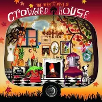 Universal Music Crowded House - THE VERY BEST OF CROWDED HOUSE | LP