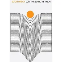 Konkurrent Scott Hirsch - Lost Time Behind The Moon (CD)