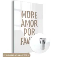 MuchoWow Glasschilderij 90x120 cm - Schilderij acrylglas - Quotes - More amor por favor - Wit - Modern - Foto op glas - Muurdecoratie woonkamer - Wanddecoratie slaapkamer - Schilderijen