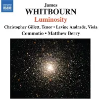 OUTHERE Christopher Gillett, Levine Andrade, Commotio, Matthew Berry - Whitbourn: Luminosity (CD)