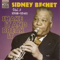 OUTHERE Sidney Bechet - Volume 3 - Shake It And Break It (CD)