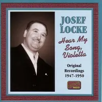 OUTHERE Joseph Locke - Hear My Song, Violetta 1947-1950 (CD)