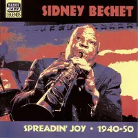 OUTHERE Sidney Bechet - Volume 1 - Spreadin Joy (1940-1950) (CD)