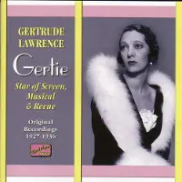 OUTHERE Gertrude Lawrence - Gertie, Star Of Screen, Musical And (CD)