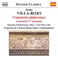 OUTHERE Hansjörg Schellenberger, Asier Polo, Orquesta De Cámara Reina Sofia, Nicolás Chumachenco - Villa-Rojo: Concierto Plateresco (CD)