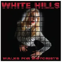 Konkurrent White Hills - Walks For Motorists (CD)