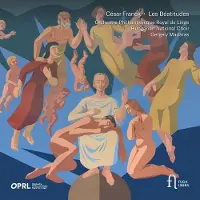 OUTHERE Orchestre Philharmonique Royal De Liège, Gergely Madaras - Franck: Les Béatitudes (2 CD)