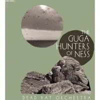 Konkurrent Dead Rat Orchestra - Guga Hunters Of Ness (LP)