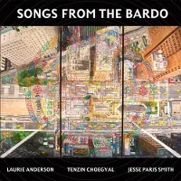 Konkurrent Laurie Anderson, Tenzin Choegyal, Jesse Paris Smith - Songs From The Bardo (2 LP)
