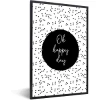 PosterMonkey Fotolijst incl. Poster - Quotes - Tekst - Oh happy day - Geluk - 60x90 cm - Posterlijst