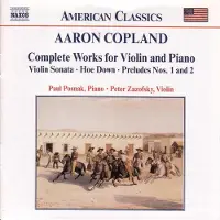 Import Paul Posnak & Peter Zazofsky - Copland: Complete Works For Violin And Piano (CD)