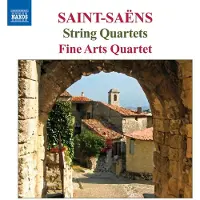 OUTHERE The Fine Arts Quartet - Saint-Saëns: String Quartets (CD)