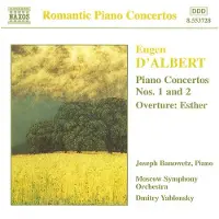 OUTHERE Joseph Banowetz, Moscow Symphony Orchestra, Dmitry Yablonsky - D'Albert: Piano Concertos Nos. 1 And 2, Overture: Esther (CD)
