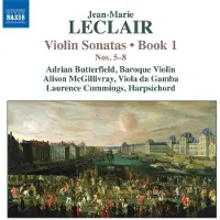 Naxos Adrian Butterfield, Alison McGillivray, Laurence Cummings - Leclair: Violin Sonatas | Book 1: Nos. 5-8 (CD)