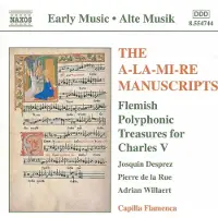 OUTHERE Capilla Flamenca - The A-La-Mi-Re Manuscripts: Flemish Polyphonic Treasures For Charles V (CD)