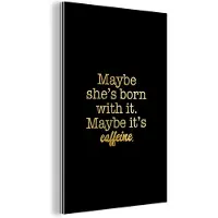 MuchoWow Wanddecoratie Metaal - Aluminium Schilderij Industrieel - Quotes - Caffeïne - Goud - Zwart - 40x60 cm - Dibond - Foto op aluminium - Industriële muurdecoratie - Voor de woonkamer/slaapkamer