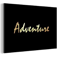 MuchoWow Wanddecoratie Metaal - Aluminium Schilderij Industrieel - Quote - Adventure - Goud - 150x100 cm - Dibond - Foto op aluminium - Industriële muurdecoratie - Voor de woonkamer/slaapkamer