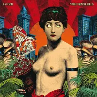 Sonic La Femme - Psycho Tropical Berlin (2 LP)