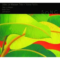 OUTHERE Jobic Le Masson Trio + Steve Potts - Song (CD)