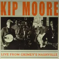 Coast2Coast Kip Moore - Live From Grimey's Nashville (LP) (Limited Edition)