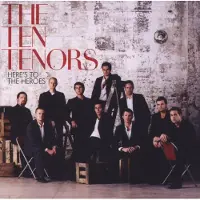 Warner Music The Ten Tenors - Here's To The Heroes