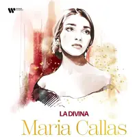 Warner Music Maria Callas: La Divina