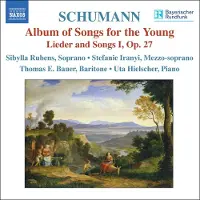 OUTHERE Thomas E. Bauer, Sibylla Rubens, Stefanie Iranyi, Uta Hielscher - Schumann: Album Of Songs For The Young (CD)